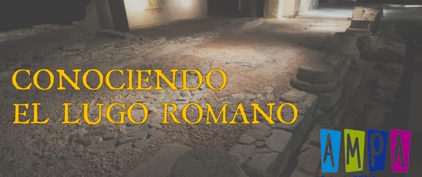 Conociendo el Lugo romano