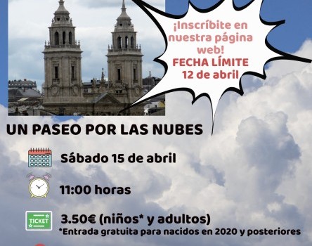 VISITA CATEDRAL DE LUGO: ¡UN PASEO POR LAS NUBES!